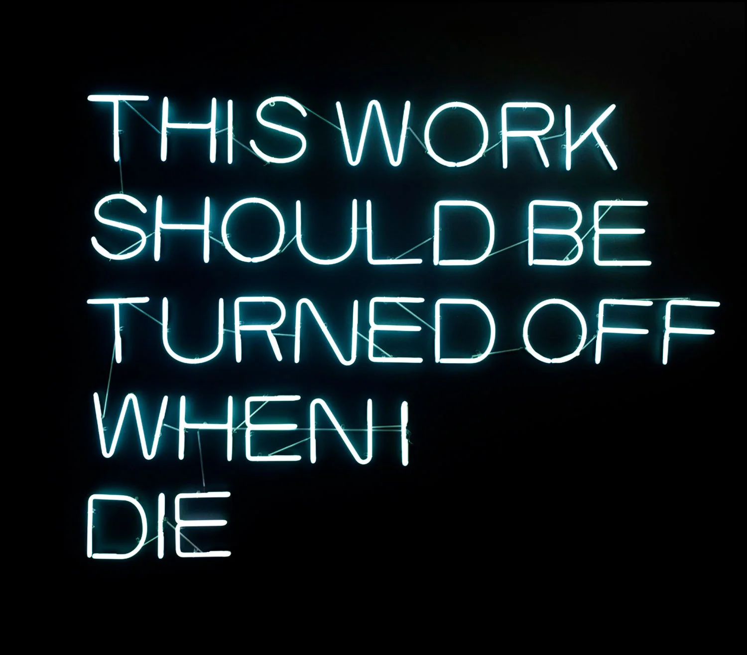 Obra de arte: This work should be turned off when I die